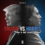 Privato: Trump vs Harris: ma a noi cosa cambia? – Parte 2